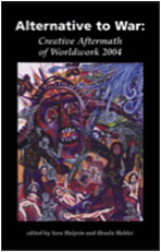 Alternative to War: Creative Aftermath of Worldwork 2004