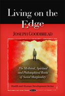 Living on the Edge: The Mythical, Spiritual, and Philosophical Roots of Social Marginality